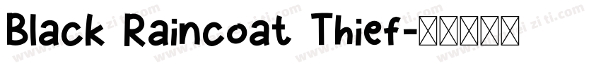 Black Raincoat Thief字体转换